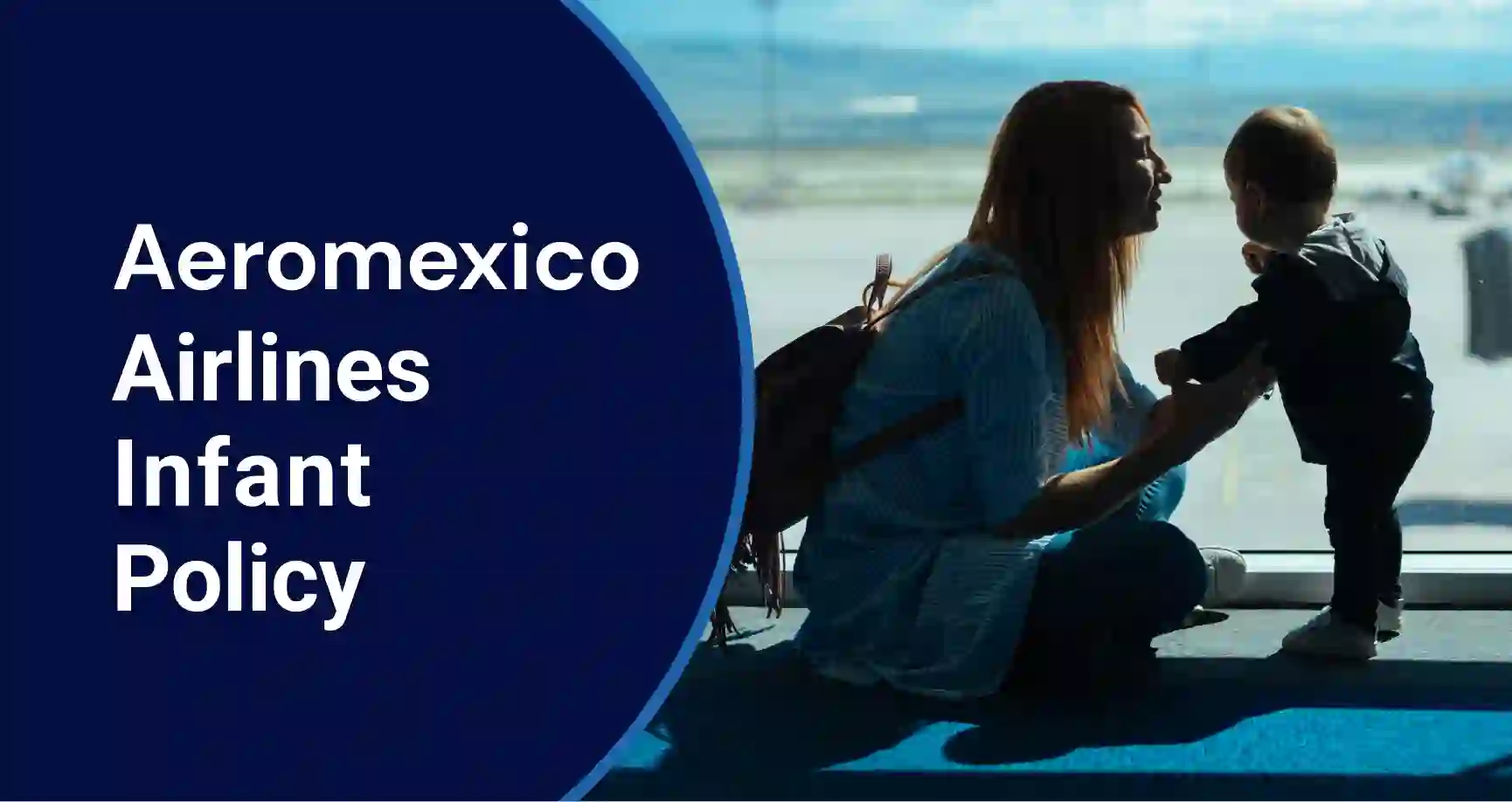 Aeromexico Airlines Infant Policy